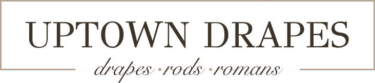 Uptown Drapes - Custom Window Treatments